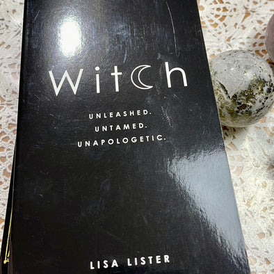 Witch | Unleashed. Untamed. Unapologetic | Book by Lisa Lister
